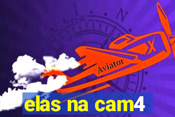 elas na cam4